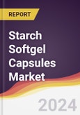 Starch Softgel Capsules Market Report: Trends, Forecast and Competitive Analysis to 2030- Product Image