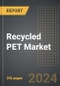 Recycled PET Market 2024 Edition: Market Size, Trends, Opportunities and Forecast by Application, Source, Product Type, Region, By Country: 2020-2030 - Product Thumbnail Image