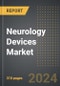 Neurology Devices Market 2024 Edition: Market Size, Trends, Opportunities and Forecast by Product Type, Treatment Stage, End-Users, Region, By Country: 2020-2030 - Product Thumbnail Image