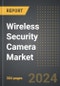 Wireless Security Camera Market 2024 Edition: Market Size, Trends, Opportunities and Forecast by Application, By Camera Type and By Location, Region, By Country: 2020-2030 - Product Image