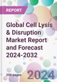 Global Cell Lysis & Disruption Market Report and Forecast 2024-2032- Product Image