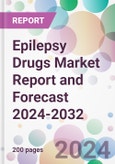 Epilepsy Drugs Market Report and Forecast 2024-2032- Product Image