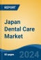 Japan Dental Care Market, By Region, Competition, Forecast & Opportunities, 2020-2030F - Product Thumbnail Image