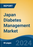 Japan Diabetes Management Market, By Region, Competition, Forecast & Opportunities, 2020-2030F- Product Image