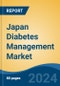 Japan Diabetes Management Market, By Region, Competition, Forecast & Opportunities, 2020-2030F - Product Thumbnail Image