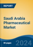 Saudi Arabia Pharmaceutical Market, By Region, Competition, Forecast & Opportunities, 2019-2029F- Product Image