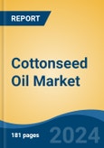 Cottonseed Oil Market - Global Industry Size, Share, Trends, Opportunity, and Forecast, 2019-2029F- Product Image