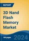 3D Nand Flash Memory Market - Global Industry Size, Share, Trends, Opportunity, and Forecast, 2019-2029F- Product Image