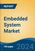 Embedded System Market - Global Industry Size, Share, Trends, Opportunity, and Forecast, 2019-2029F- Product Image