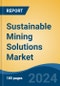 Sustainable Mining Solutions Market - Global Industry Size, Share, Trends, Opportunity, and Forecast, 2019-2029F - Product Thumbnail Image