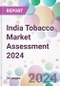 India Tobacco Market Assessment 2024 - Product Image