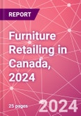 Furniture Retailing in Canada, 2024- Product Image