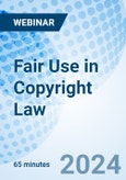 Fair Use in Copyright Law - Webinar (ONLINE EVENT: September 17, 2024)- Product Image