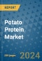 Potato Protein Market - Global Industry Analysis, Size, Share, Growth, Trends, and Forecast 2031 - By Product, Technology, Grade, Application, End-user, Region: (North America, Europe, Asia Pacific, Latin America and Middle East and Africa) - Product Thumbnail Image