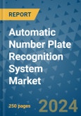 Automatic Number Plate Recognition System Market - Global Industry Analysis, Size, Share, Growth, Trends, and Forecast 2031 - By Product, Technology, Grade, Application, End-user, Region: (North America, Europe, Asia Pacific, Latin America and Middle East and Africa)- Product Image