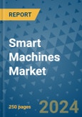 Smart Machines Market - Global Industry Analysis, Size, Share, Growth, Trends, and Forecast 2031 - By Product, Technology, Grade, Application, End-user, Region: (North America, Europe, Asia Pacific, Latin America and Middle East and Africa)- Product Image