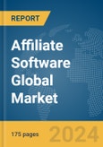 Affiliate Software Global Market Report 2024- Product Image