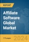 Affiliate Software Global Market Report 2024 - Product Image