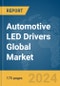 Automotive LED Drivers Global Market Report 2024 - Product Image