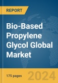 Bio-Based Propylene Glycol Global Market Report 2024- Product Image