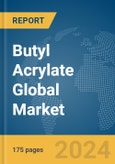 Butyl Acrylate Global Market Report 2024- Product Image