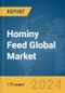 Hominy Feed Global Market Report 2024 - Product Thumbnail Image