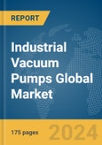 Industrial Vacuum Pumps Global Market Report 2024- Product Image