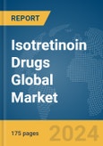 Isotretinoin Drugs Global Market Report 2024- Product Image