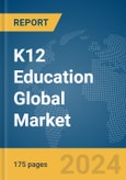 K12 Education Global Market Report 2024- Product Image