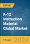 K-12 Instruction Material Global Market Report 2024 - Product Image