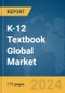 K-12 Textbook Global Market Report 2024 - Product Image