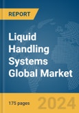 Liquid Handling Systems Global Market Report 2024- Product Image