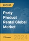 Party Product Rental Global Market Report 2024 - Product Image