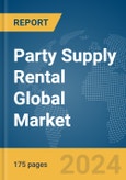 Party Supply Rental Global Market Report 2024- Product Image