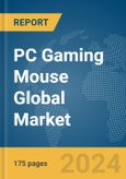 PC Gaming Mouse Global Market Report 2024- Product Image