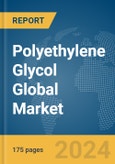 Polyethylene Glycol Global Market Report 2024- Product Image