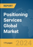 Positioning Services Global Market Report 2024- Product Image