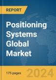 Positioning Systems Global Market Report 2024- Product Image