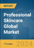 Professional Skincare Global Market Report 2024- Product Image