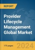 Provider Lifecycle Management Global Market Report 2024- Product Image