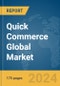 Quick Commerce Global Market Report 2024 - Product Image