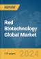 Red Biotechnology Global Market Report 2024 - Product Thumbnail Image