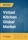 Virtual Kitchen Global Market Report 2024- Product Image