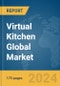 Virtual Kitchen Global Market Report 2024 - Product Thumbnail Image