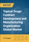 Topical Drugs Contract Development and Manufacturing Organization (CDMO) Global Market Report 2024 - Product Image