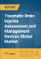 Traumatic Brain Injuries Assessment and Management Devices Global Market Report 2024 - Product Image