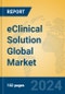 eClinical Solution Global Market Insights 2024, Analysis and Forecast to 2029, by Market Participants, Regions, Technology, Application - Product Image