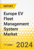 Europe EV Fleet Management System Market: Focus on Application, Product, and Country - Analysis and Forecast, 2024-2033- Product Image