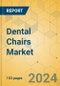 Dental Chairs Market - Focused Insights 2024-2029 - Product Image