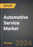 Automotive Service Market (2024 Edition): Analysis By Channel (IAM (Independent After Market) and Authorized Dealership), By Service Type, By Vehicle Type, By Vehicle Propulsion Type, By Region, By Country: Market Insights and Forecast (2020-2030)- Product Image